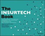 The Insurtech Book The Insurance Technology Handbook For Investors Entrepreneurs And Fintech Visionaries