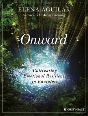 Onward by Elena Aguilar