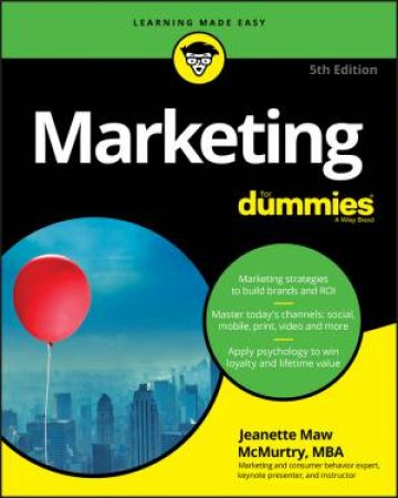 Marketing For Dummies, 5th Edition by Jeanette McMurtry