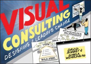 Visual Consulting by David Sibbet