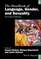 The Handbook of Language Gender and Sexuality