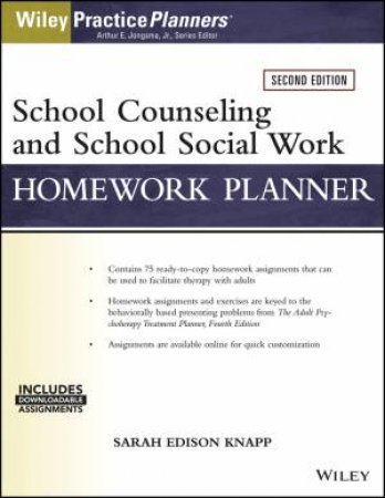 School Counseling And Social Work Homework Planner, Second Edition (With Download) by Sarah Edison Knapp & Arthur E. Jongsma