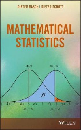 Mathematical Statistics by Dieter Rasch & Dieter Schott