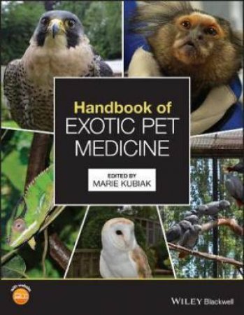 Handbook Of Exotic Pet Medicine by Marie Kubiak