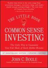 The Little Book Of Common Sense Investing Updated  Revised