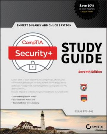 Comptia Security+ Study Guide by Emmett Dulaney & Chuck Easttom