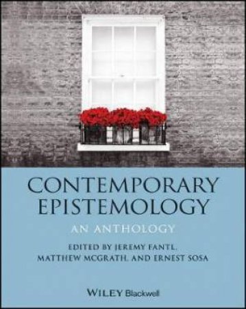 Contemporary Epistemology: An Anthology by Various