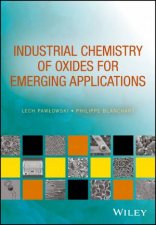 Industrial Chemistry Of Oxides For Emerging Applications