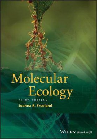 Molecular Ecology by Joanna R. Freeland