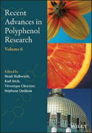 Recent Advances In Polyphenol Research Vol 6 by Various