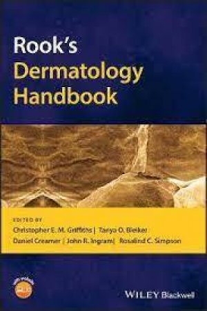 Rook's Dermatology Handbook by Christopher E. M. Griffiths & Tanya O. Bleiker & Daniel Creamer & John R. Ingram & Rosalind C. Simpson