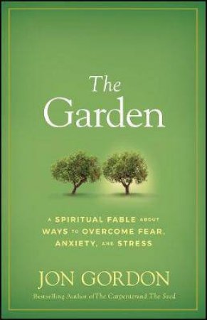 The Garden by Jon Gordon