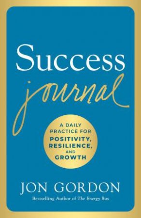 Success Journal by Jon Gordon