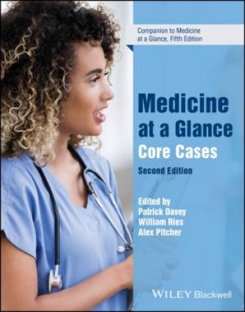 Medicine at a Glance by Patrick Davey & William Ries & Alex Pitcher