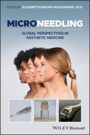 Microneedling by Elizabeth Bahar Houshmand