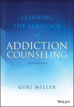 Learning The Language Of Addiction Counseling