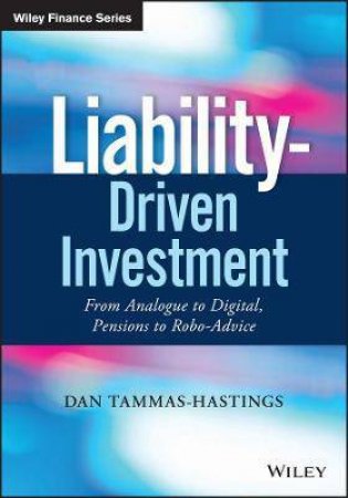Liability-Driven Investment by Dan Tammas-Hastings