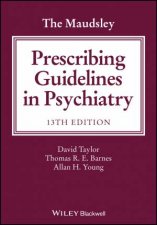 The Maudsley Prescribing Guidelines In Psychiatry 13th Ed