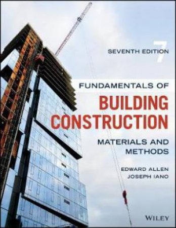 Fundamentals Of Building Construction by Edward Allen & Joseph Iano