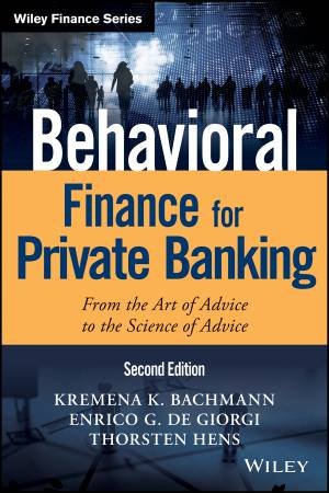Behavioral Finance For Private Banking 2nd Ed by Thorsten Hens & Kremena K Bachmann