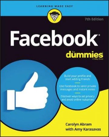 Facebook For Dummies 7th Ed by Carolyn Abram