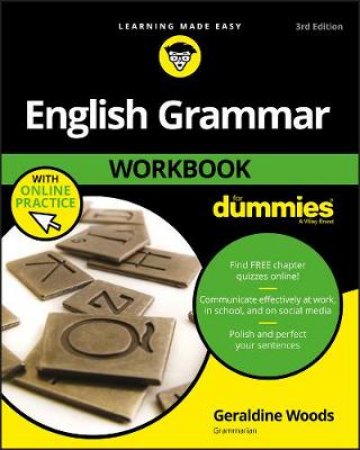 English Grammar Workbook For Dummies 3rd Ed with Online Practice by Geraldine Woods