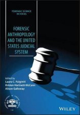 Forensic Anthropology And The United States Judicial System
