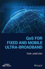 QoS For Fixed And Mobile UltraBroadband