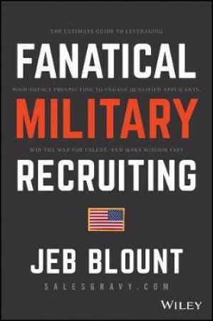 Fanatical Military Recruiting by Jeb Blount
