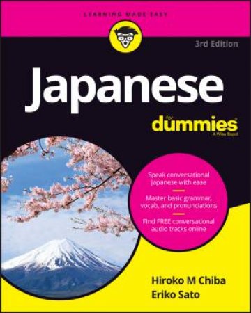 Japanese for Dummies 3rd Ed by Hiroko M. Chiba & Eriko Sato