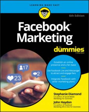 Facebook Marketing For Dummies 6th Ed by Stephanie Diamond