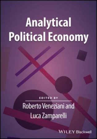 Analytical Political Economy by Roberto Veneziani