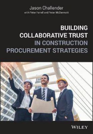 Building Collaborative Trust In Construction Procurement Strategies by Various