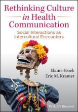 Rethinking Culture In Health Communication