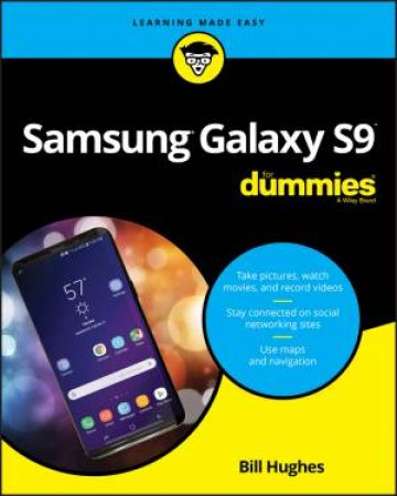 Samsung Galaxy S9 For Dummies by Bill Hughes