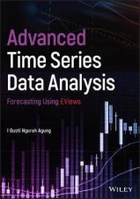 Advanced Time Series Data Analysis Forecasting Using Eviews