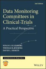 Data Monitoring Committees In Clinical Trials A Practical Perspective 2nd Ed