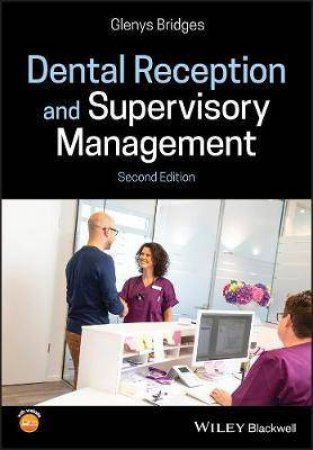 Dental Reception And Supervisory Management (2nd Ed)