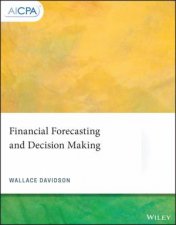 Financial Forecasting And Decision Making