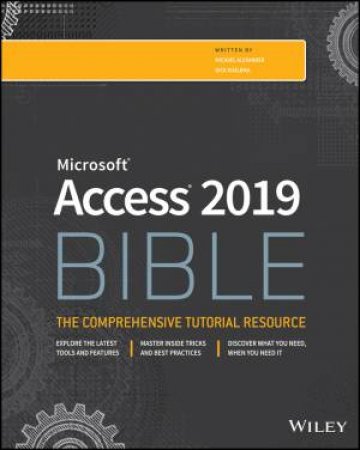 Access 2019 Bible by Michael Alexander & Richard Kusleika