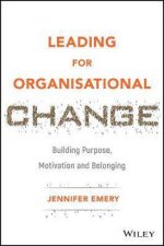 Leading For Organisational Change