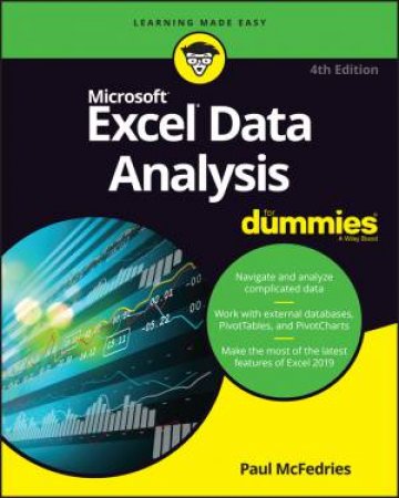 Excel Data Analysis For Dummies 4th Ed. by Paul McFedries