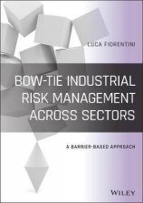 BowTie Industrial Risk Management Across Sectors