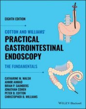 Cotton and Williams Practical Gastrointestinal Endoscopy