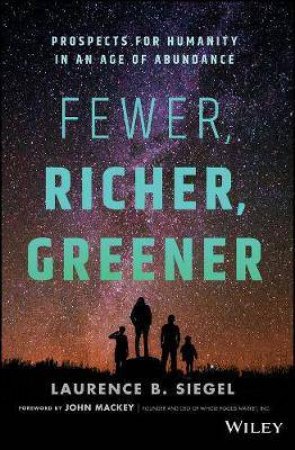 Fewer, Richer, Greener