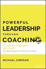 Powerful Leadership Through Coaching