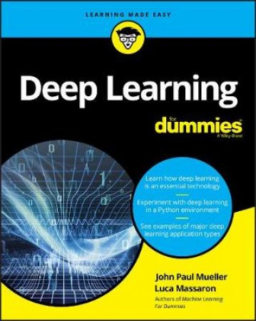 Deep Learning For Dummies by John Paul Mueller & Luca Massaron