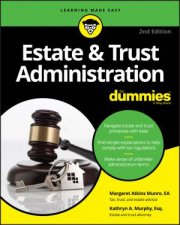 Estate  Trust Administration For Dummies 2nd Ed