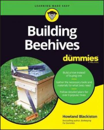 Building Beehives For Dummies by Howland Blackiston