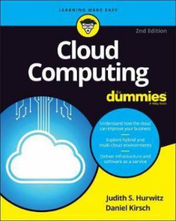 Cloud Computing For Dummies by Judith S. Hurwitz & Daniel Kirsch